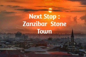 Next Stop : Zanzibar : Stone Town